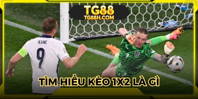 Tìm hiểu kèo 1X2 là gì chuẩn xác